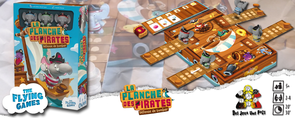 La Planche des Pirates, jeu de société The Flying Games