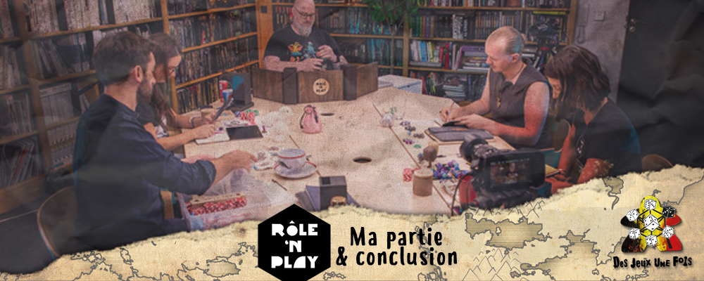 Role 'N Play - Ma partie et conclusion