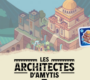 Les architectes d’Amytis