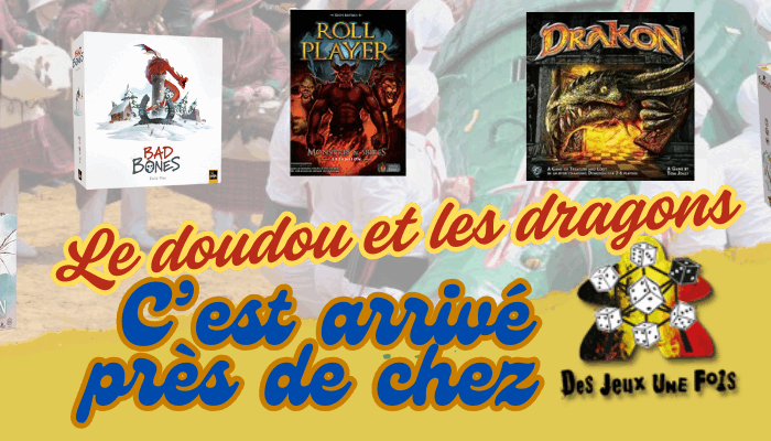 C’est arrivé près de chez DJUF #5: Le Doudou et le dragon